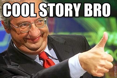 cool story bro